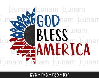 God Bless America SVG, 4th of July SVG, Patriotic SVG, American Svg, Independence Day Svg, God Bless America Cut File