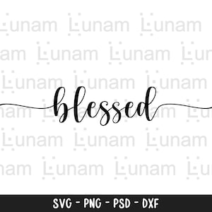 Bienheureux Svg, Mot Béni Svg, Fichier Blessed Cut, Blessed Word Cut File