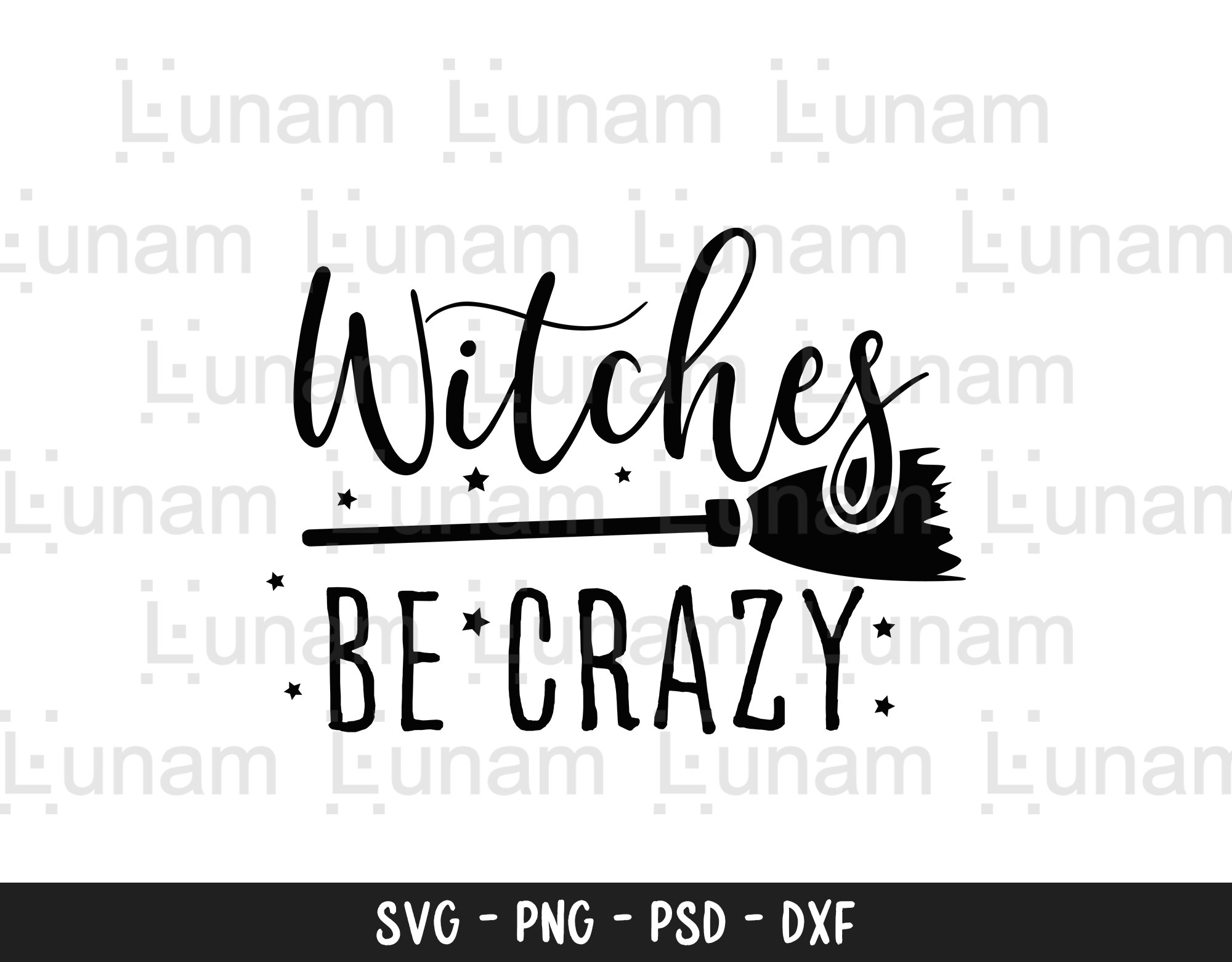 Witches Be Crazy SVG, Halloween Witch Svg, Witch Svg, Witch Shirt Svg ...