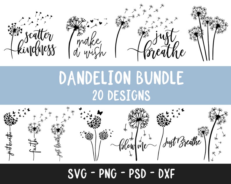 May include: A set of 20 black and white dandelion designs with various inspirational quotes, including "scatter kindness", "make a wish", "just breathe", "faith", and "blow me".