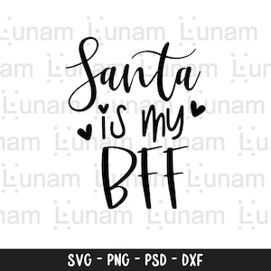 Santa is My BFF Svg, Lustiger Weihnachtsmann Svg, Lustiges Weihnachtsshirt Svg, Lustiges Weihnachtsshirt Svg