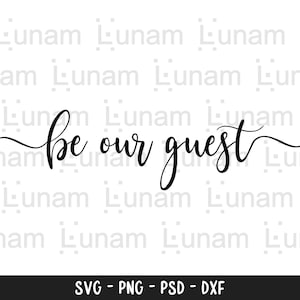 Be Our Guest svg cut bestand, Boerderij Decor svg clipart, Guest Room svg, Be Our Guest Sign svg, Home decor svg, Farmhouse Sign svg