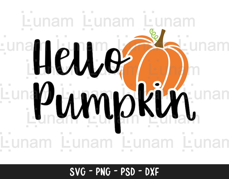 May include: A graphic design featuring the words "Hello Pumpkin" in black script, accompanied by an orange pumpkin illustration. The design includes a green stem and is suitable for fall-themed projects.