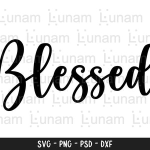 Bienheureux Svg, Mot Béni Svg, Fichier Blessed Cut, Blessed Word Cut File