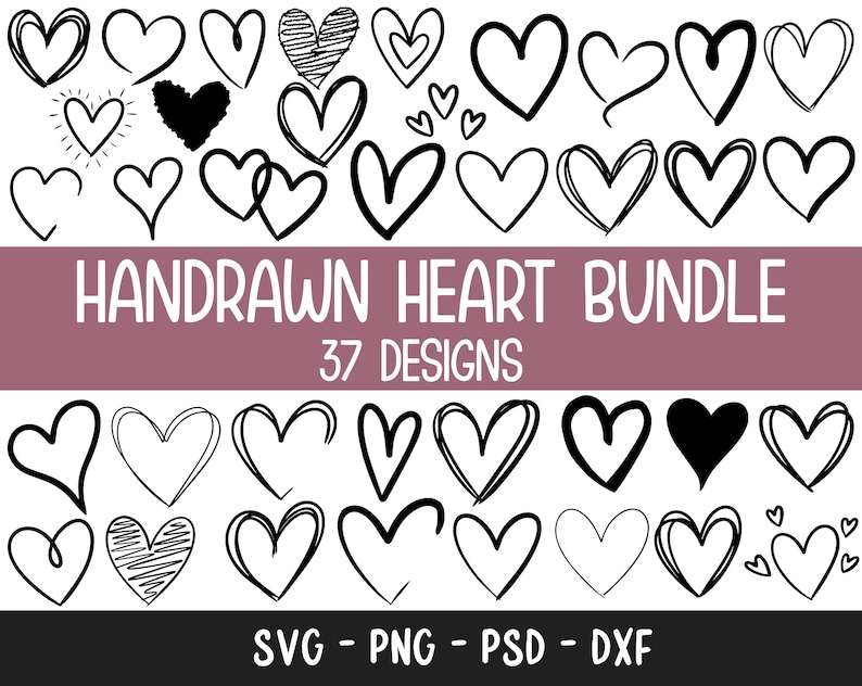 Op de afbeelding: Een verzameling van 37 handgetekende hartontwerpen in verschillende stijlen, waaronder effen, omrande en getextureerde harten. De afbeelding bevat de tekst "HANDRAWN HEART BUNDLE" en bestandstype-opties: SVG, PNG, PSD en DXF.