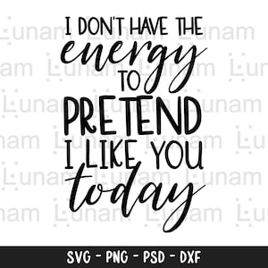 Funny SVG, Joking svg, Sarcastic Svg, Sassy Svg, Mean svg, Sarcasm Svg, Funny Mom Svg, Sarcastic Mom Svg, Sassy Mom Svg, Mean Mom Svg