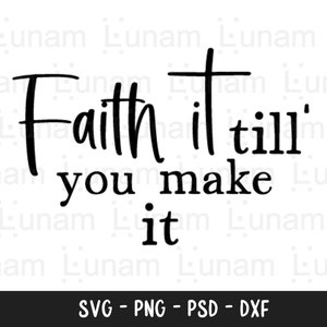 Wiara, dopóki jej nie zrobisz Svg, Chrześcijański SVG, Pismo Święte Svg, Wiara Svg, Werset Biblijny Svg, Religijny SVG, Jezus Svg, Bóg Svg, Wiara Svg