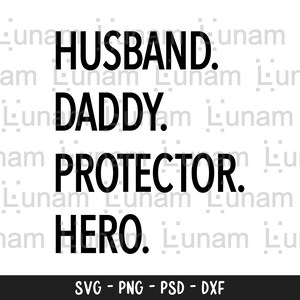 Husband Daddy Protector Hero svg , Dad svg, Father&#39;s Day Svg, Funny Dad Shirt Design, Dad Shirt Svg, Father Shirt Svg, Father&#39;s Day Shirt