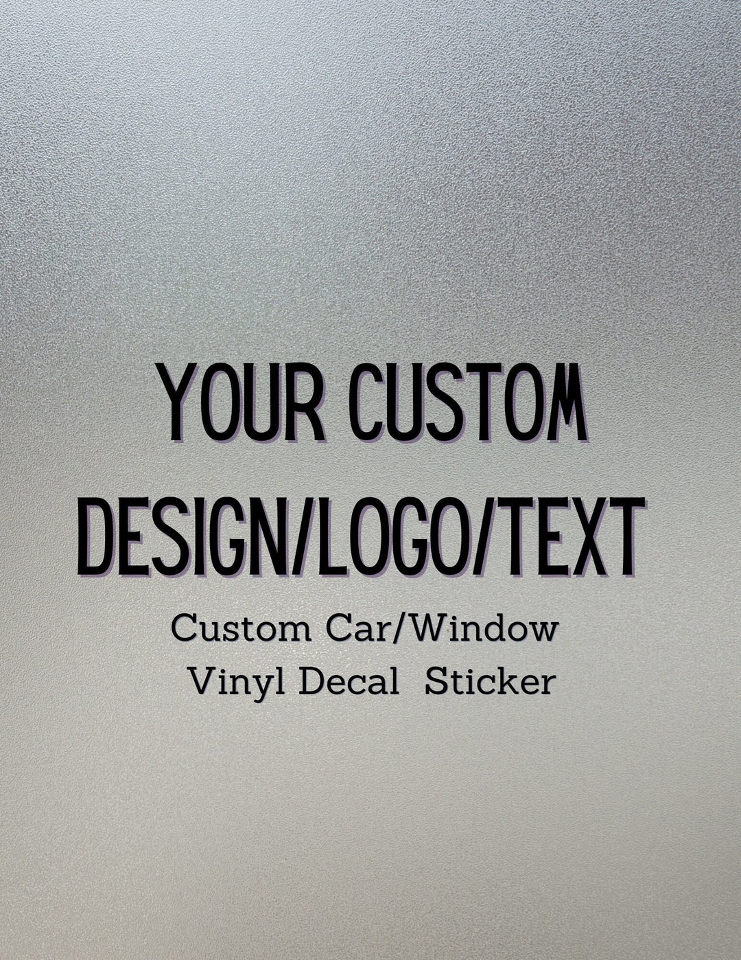Custom Car/window Decal/vinyl Car Sticker/design Your Own Etsy