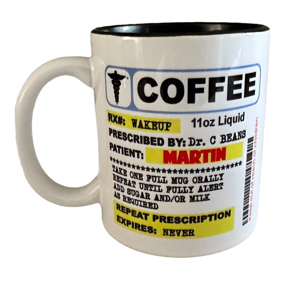 Personalised ANY NAME Tea Coffee Prescription Mug - Gift Funny Novelty Birthday Christmas Mugs - Gifts BOXED