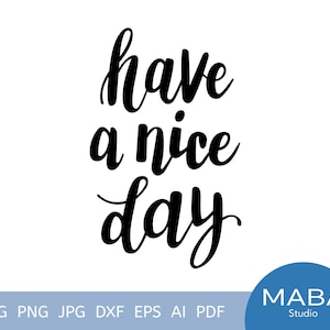 Buona giornata file di taglio SVG, Arte della parete stampabile, Poster, File per Cricut, File taglio laser, Preventivo svg,