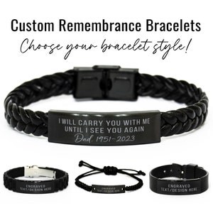 Custom Remembrance Bracelet "I Will Carry You With Me" Personalized Engraved Memorial Bracelet in Memory Loss of Dad Brother Son Friend Gift