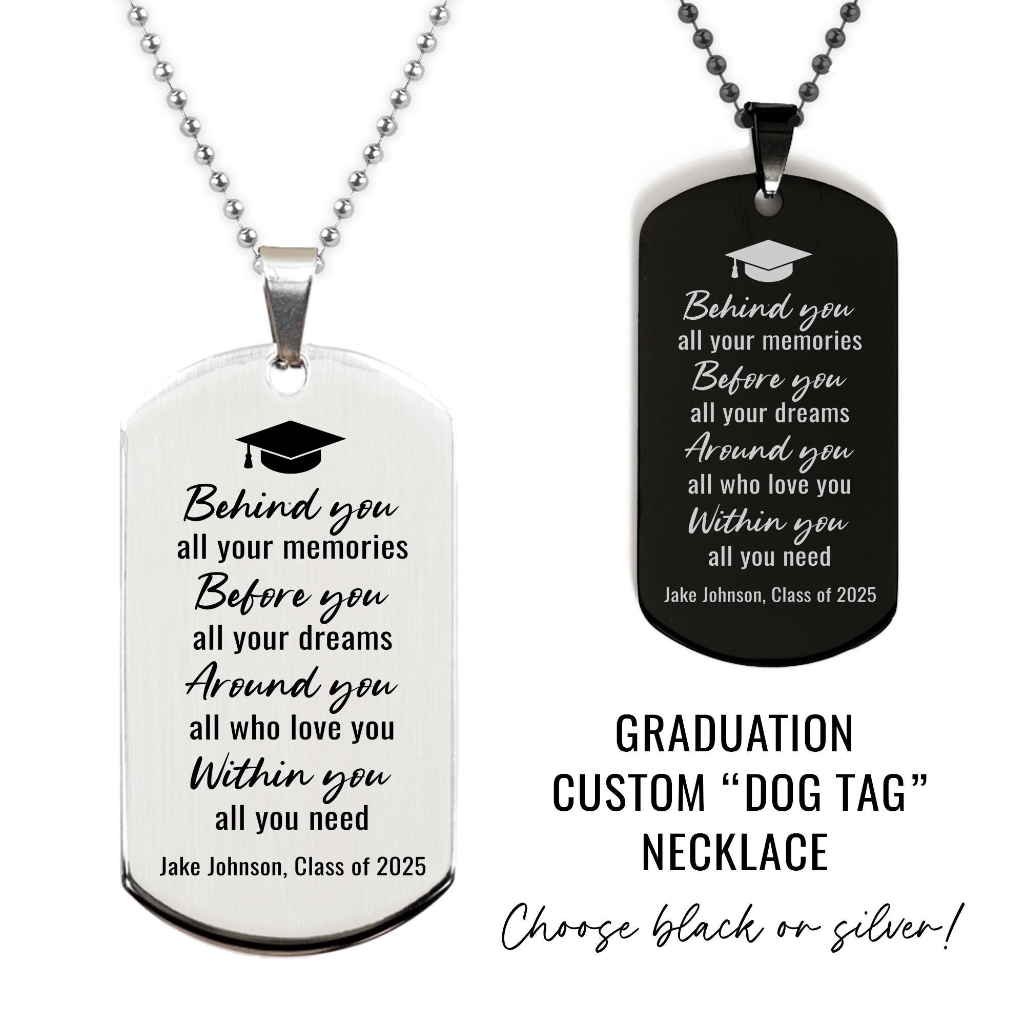 Custom Graduation Dog Tag Necklace "behind You All Your Memories ...
