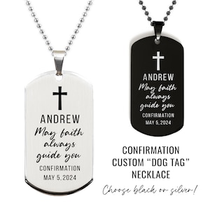 May include: Two silver dog tag necklaces with a cross and the name Andrew engraved on them. The text reads "May faith always guide you" and "Confirmation May 5, 2024". One necklace is silver and the other is black. The text "Confirmation Custom "Dog Tag" Necklace Choose black or silver!" is printed below the necklaces.