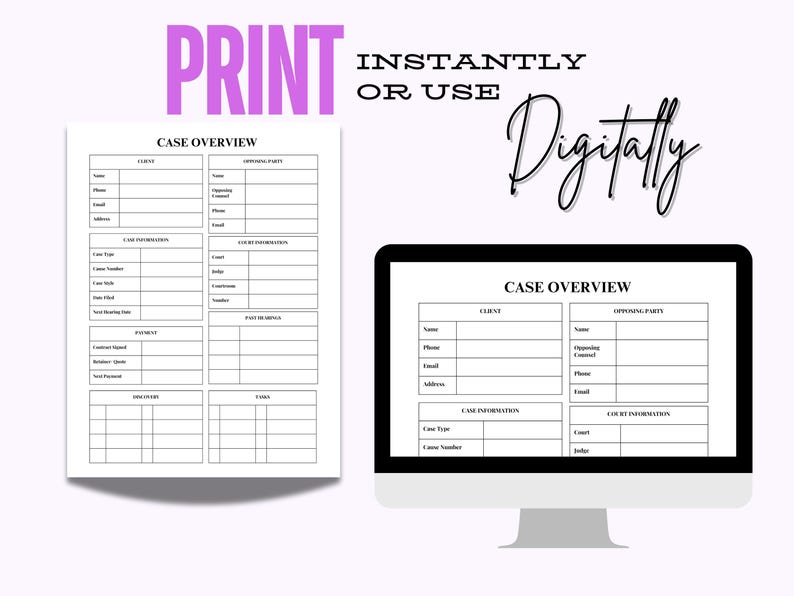 May include: Printable or digital case overview template with sections for client information, opposing party information, case information, and court information. The template has a black and white design.