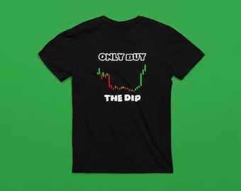 Camiseta divertida de Crypto Trader: compra solo la caída. Camiseta unisex.