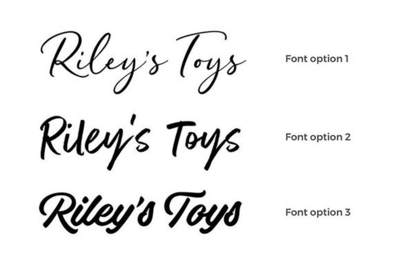 May include: Three variations of the text "Riley's Toys" in black script fonts are displayed against a white background. Each text option is labeled with a corresponding font option number.