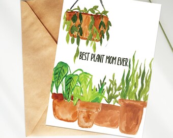 Best Plant Mom Ever Greeting Card | Plant Lover | Mother's Day Card | Plant Mom Card | Gift for Mom