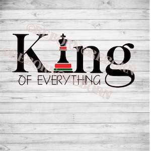 King of Everything SVG, PNG, JPEG