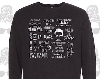 Schitt’s Creek Inspired Shirt - David Rose Quotes - Thrice, Disgruntled Pelican, Eat Glass, Ew, David, Very Uninterested, Fold cheese