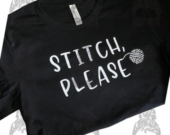 Stitch Please Graphic Tee |Knitter|Knitting|Yarn|Graphic tshirt |Knitter Gift |Crochet |Knitting Accessories|Knitting Pattern|Cross Stitch