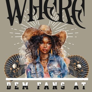 Where Dem Fans At Printable Design Boots On The Ground Digital Line Dance Art Western Cowgirl PNG for T-Shirts Mugs and More
