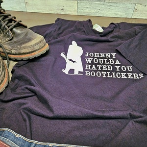 Johnny woulda hated you boot lickers unisex black T-shirt image 2