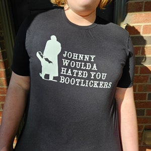 Johnny woulda hated you boot lickers unisex black T-shirt image 7