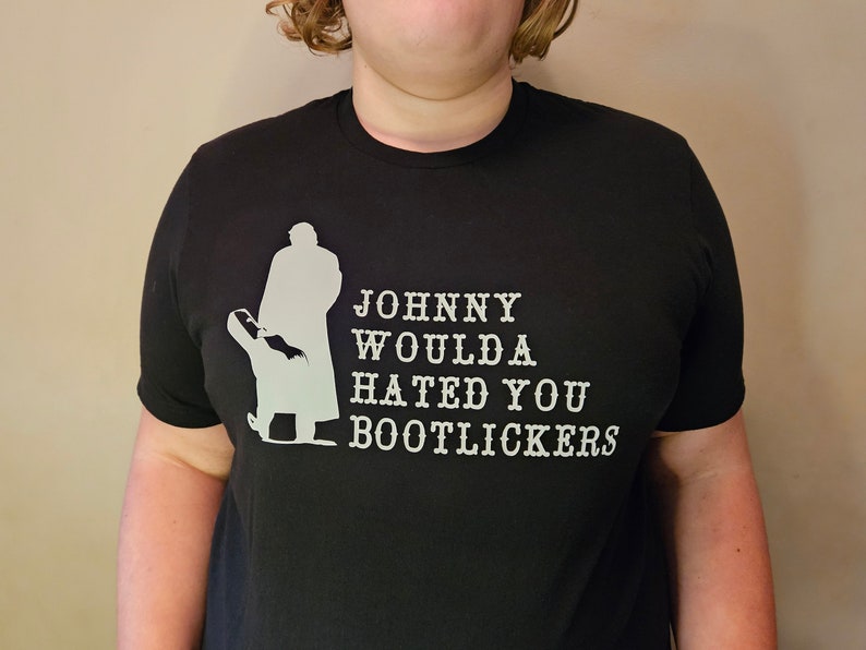 Johnny woulda hated you boot lickers unisex black T-shirt image 6