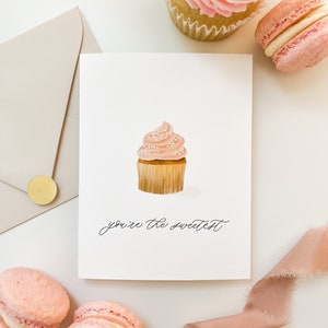 Vous êtes la carte de voeux la plus douce, carte de voeux peinte à la main Cupcake rose, carte de voeux aquarelle minimale, carte d'anniversaire, carte de remerciement,