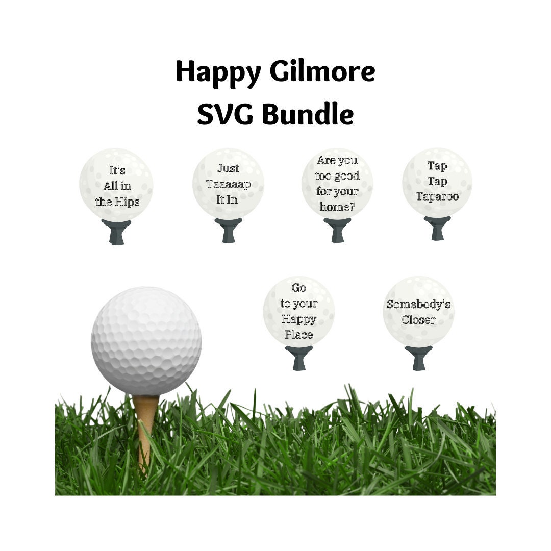 Golf SVG Happy Gilmore SVG Movie Quotes Movie SVG Etsy