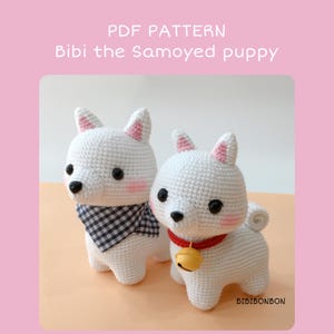 Crochet Samoyed Dog Amigurumi Pattern: Bibi Puppy (PDF English/Español/Português)
