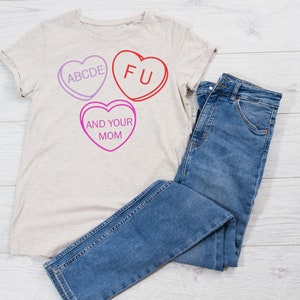 ABCDEFU and your mom | Funny Valentines Shirts SVG | Gayle Song Lyrics | Cut File | Digital Files | Candy Hearts
