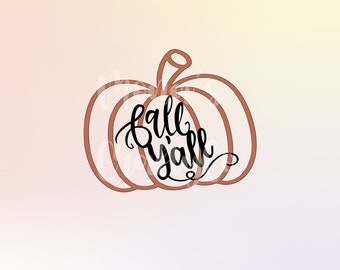 Fall Y'all SVG | Pumpkin design | pdf jpg png svg files | Cricut Silhouette files