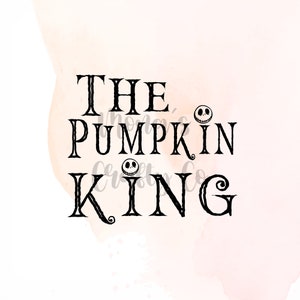 The Pumpkin King svg | jack skellington files | Halloween Shirt | SVG PNG PDF jpg