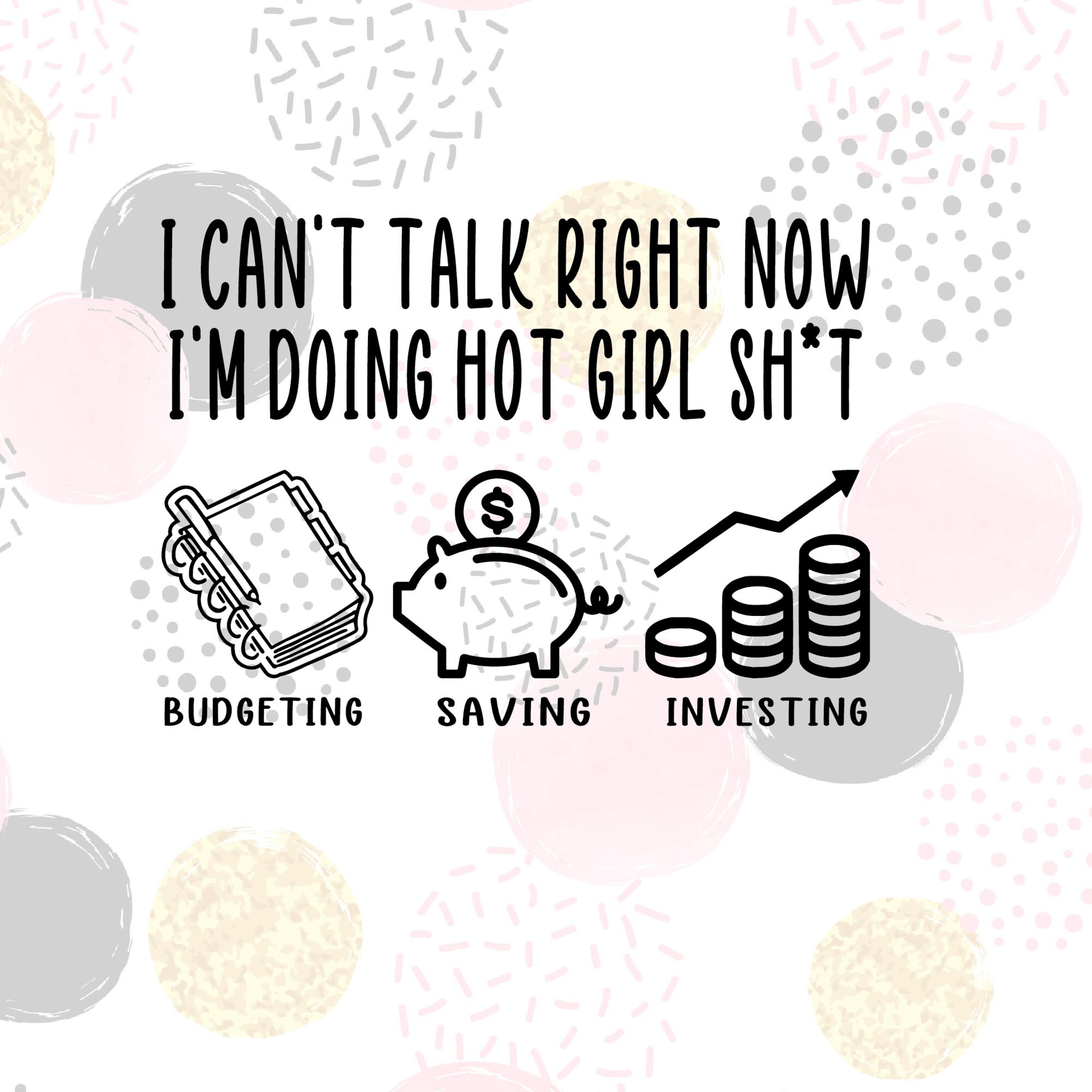 I can't talk right now | Budget Girl svg jpg pdf png files | Boss Babe shirts