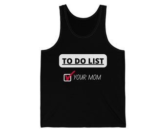 Men's Sleeveless Shirt | Muscle Shirt for Men | Your Mom To Do List Graphic Tee | Funny Shirts