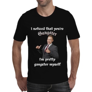 Gangster Shirt | Funny Shirt | Funny Gangster T Shirt