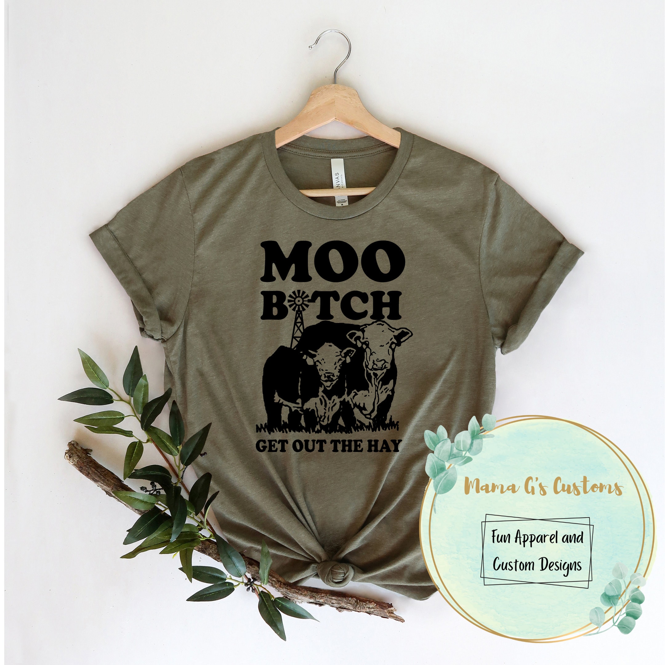 Moo Btch Get Out The Hay Shirt / Hoodie / Sweatshirt / Tank | Etsy