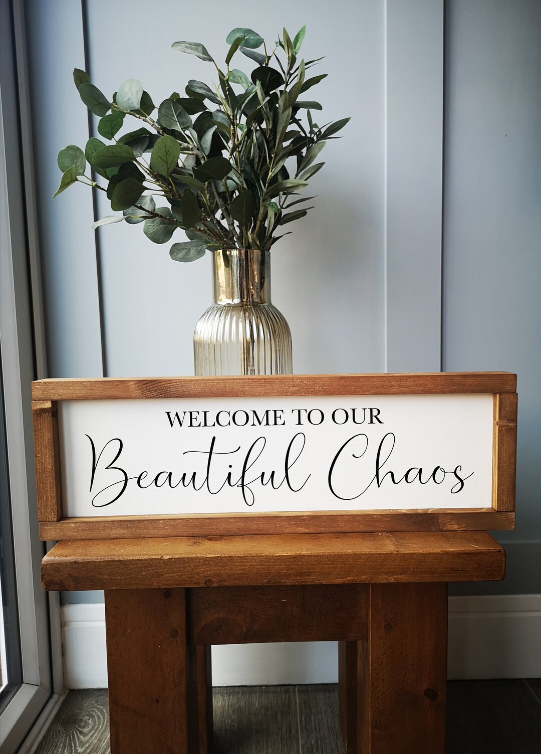 to Our Beautiful Chaos Farmhouse Style Modern Sign Rustic