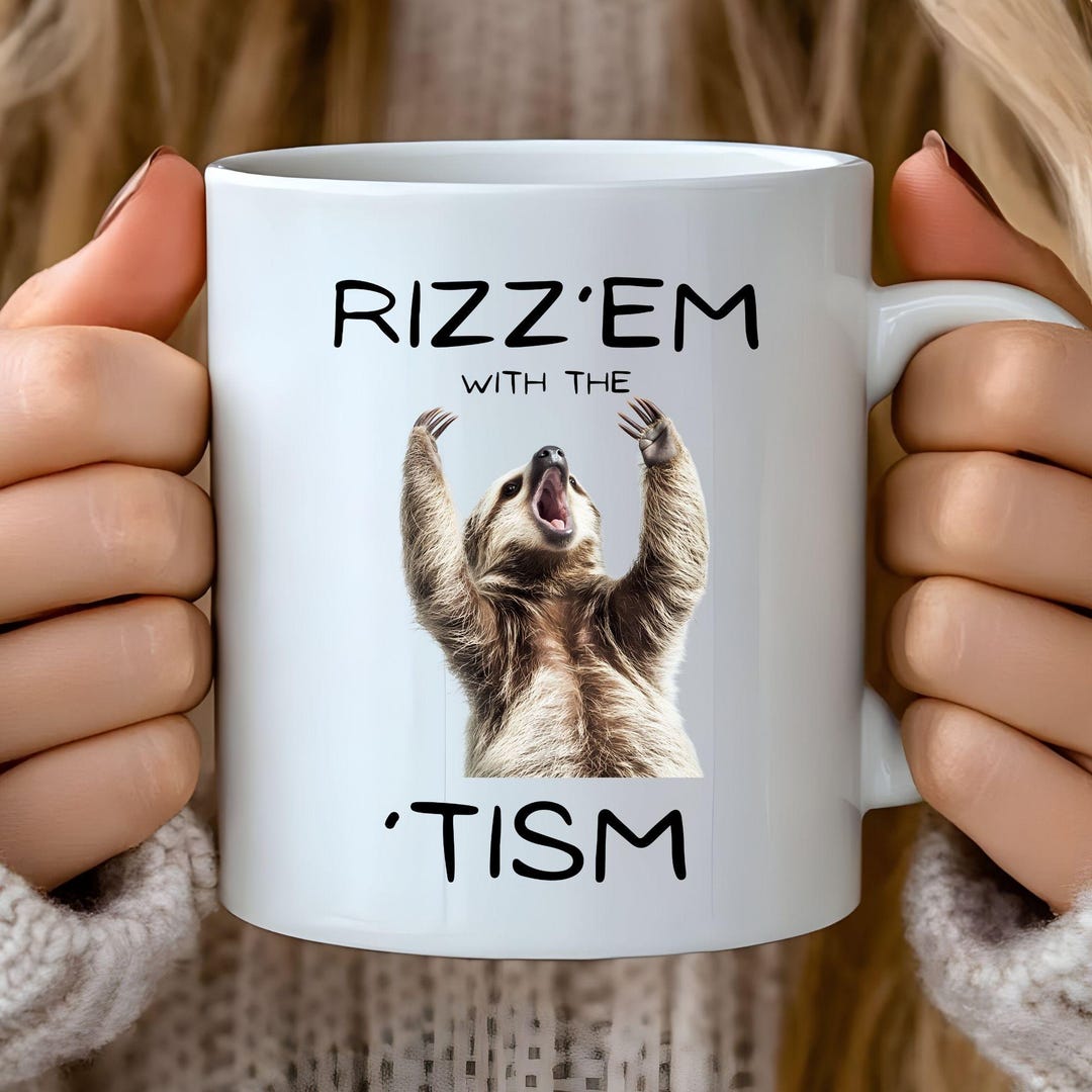 Rizz Em With the Tism Autism Sloth Coffee Cup Funny Autistic Pride ...