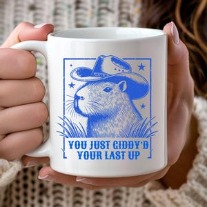 Cowboy Capybara Coffee Mug Western Theme Tea Cup Giddyd Your Last Up Funny Quote Cowgirl Yee Haw Rodeo Rancher Sheriff County Howdy Partner