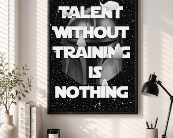 Framed Poster Mandalorian Talent Without Training Is Nothing, This Is The Way, Star Wars Poster