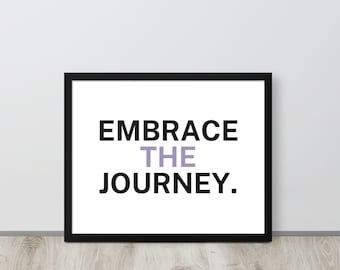 Embrace The Journey | Positive Affirmation | Inspirational Quote Frame | Motivational Wall Decor | Encouragement Gift | Entrepreneur