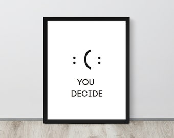 Decide Smile Canvas| You Decide Minimalist Wall Art| Inspirational Quote Print| Office Decor| Motivational Canvas| Motivational Quote Poster