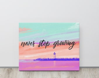 Never Stop Growing - Inspiring Canvas Wall Art / Motivational Quote Decor / Empowering Office Accent / Poster minimalista / Inspirational Art