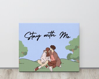 Stay With Me - Inspiring Canvas Wall Art | Motivational Quote Decor | Empowering Office Accent | Minimalist Poster | Inspirational Art
