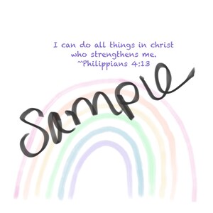 May include: A rainbow-colored illustration with the text "I can do all things in christ who strengthens me. ~Philippians 4:13" and the word "Sample" written in cursive.