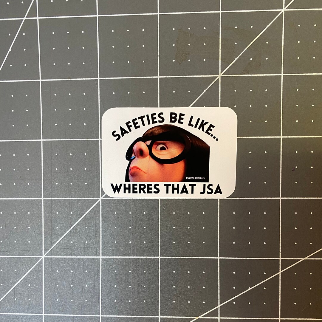 Safeties Be Like...wheres That JSA Hard Hat Sticker, Funny Hard Hat ...