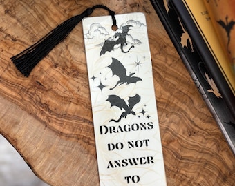Dragons Do Not Answer To humans Fantasy romantasy booktok bookmark